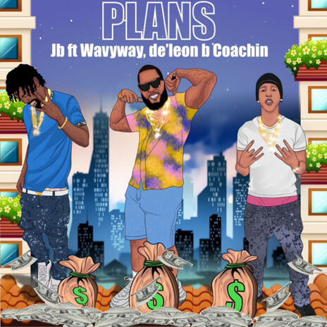 Plans ft. J.B. & WavyWay | Boomplay Music