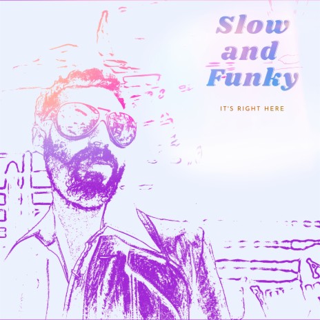 Slow and Funky | Boomplay Music