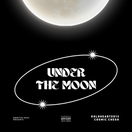 Under the Moon ft. Cosmic Chesh | Boomplay Music