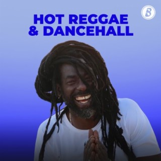 Hot Reggae & Dancehall