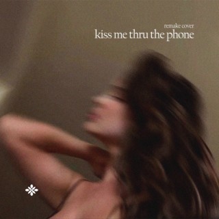 Kiss Me Thru The Phone - Cover