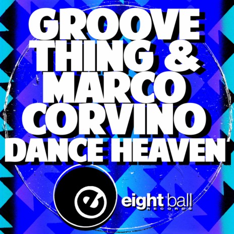 Dance Heaven (Groove Thing Remix)