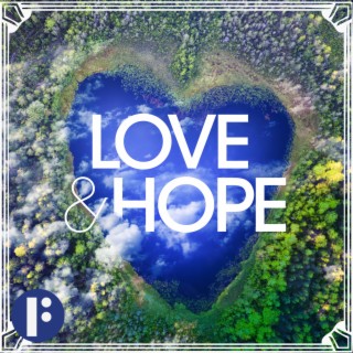 Love & Hope