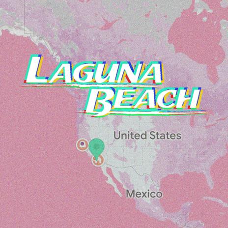 laguna beach | Boomplay Music