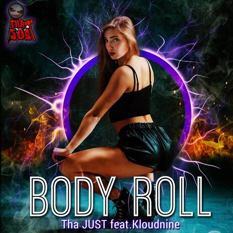 Body Roll ft. Kloudnine