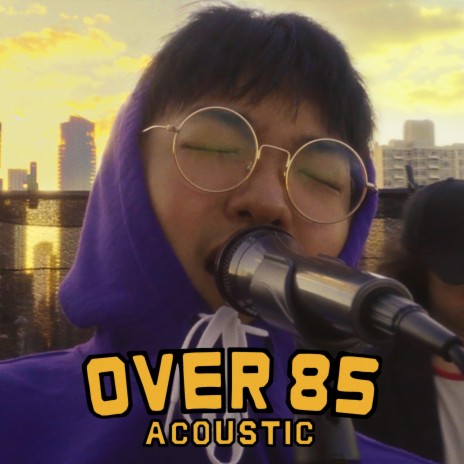 Over 85 (Live Version) | Boomplay Music