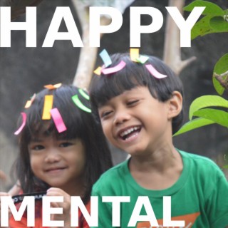 Happy-Mental