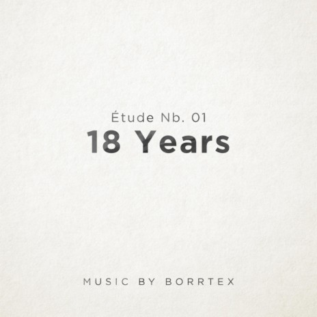 Étude Nb. 01: 18 Years | Boomplay Music