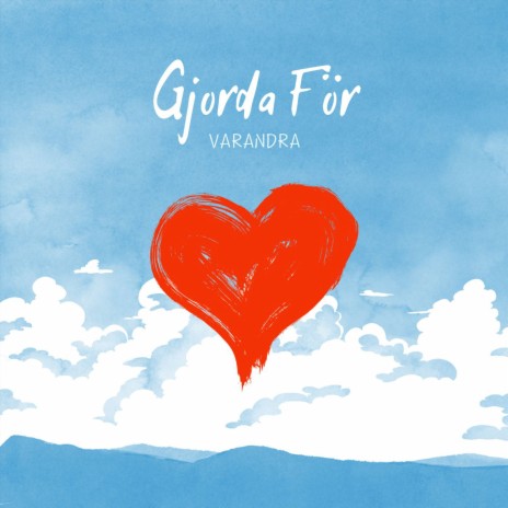 Gjorda för varandra | Boomplay Music