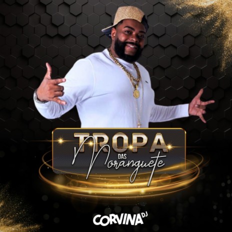 Tropa das Moranguete | Boomplay Music