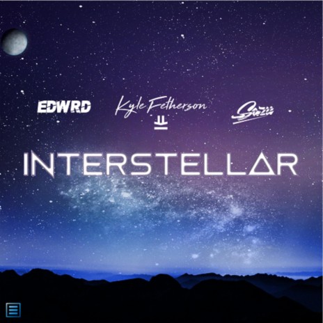 Interstellar ft. EDWRD & Kyle Fetherston | Boomplay Music