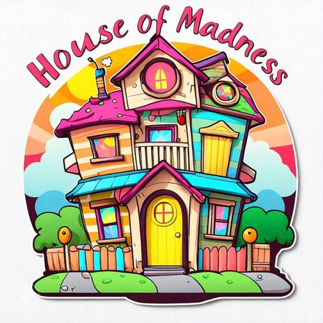 House of Madness