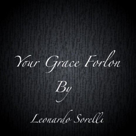 Your Grace Forlon | Boomplay Music