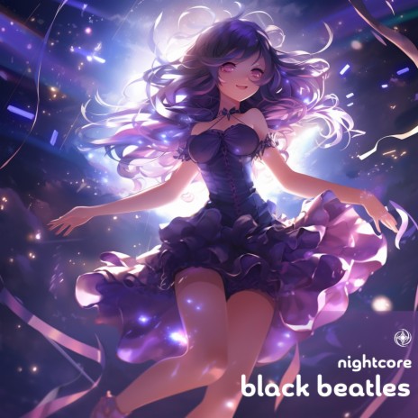 Black Beatles - Nightcore | Boomplay Music