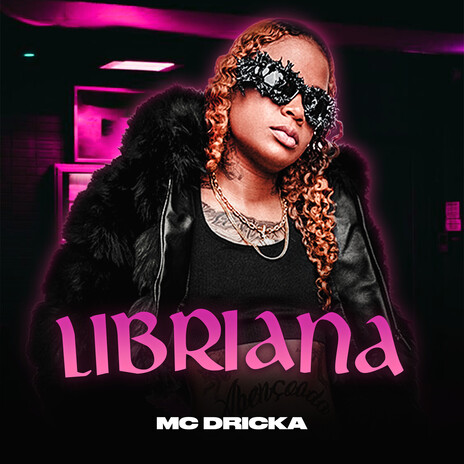 Libriana ft. MC Dricka | Boomplay Music