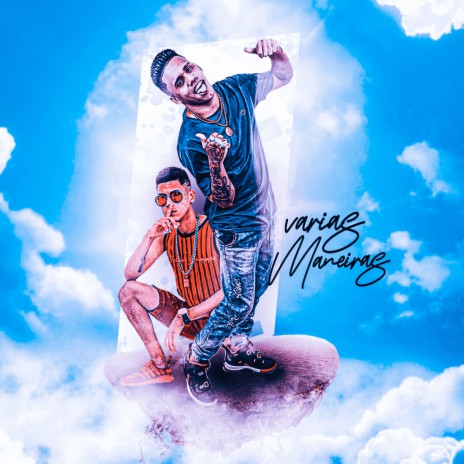 Varias Maneiras ft. Diogo no Beat & Mc Prii | Boomplay Music