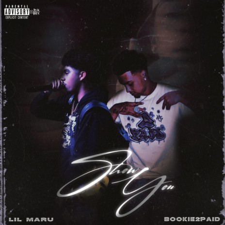 Show you ft. Lil Maru | Boomplay Music