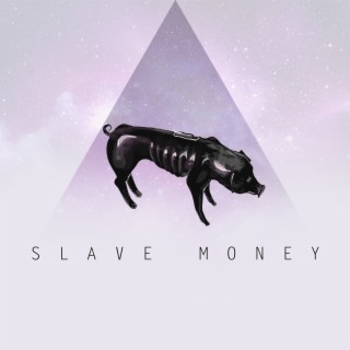 Slave Money (Instrumenal)