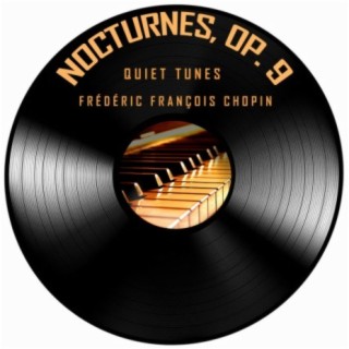 Nocturnes, Op. 9 (Soft Piano)