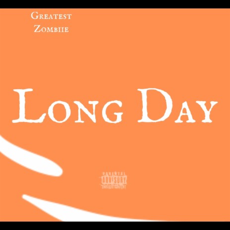 Long Day | Boomplay Music