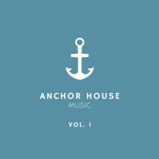 Anchor House Music, Vol. 1