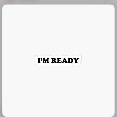 IM READY | Boomplay Music