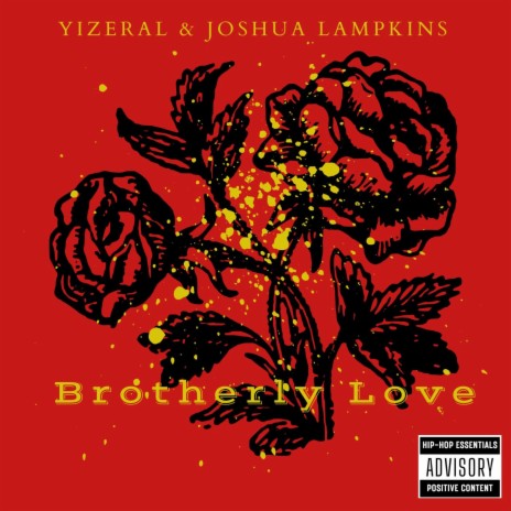 Brotherly Love ft. Joshua Lampkins