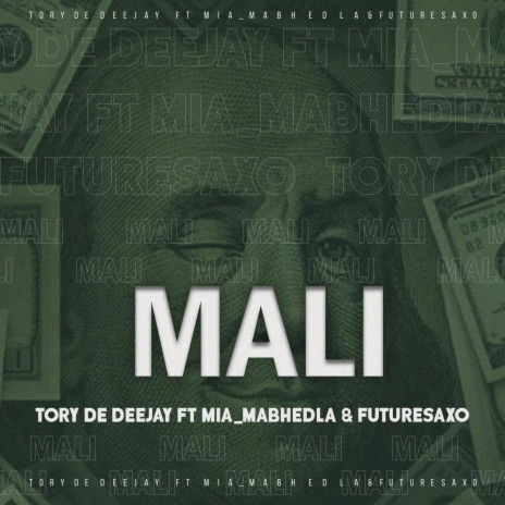 Mali ft. MIA_MABHEDLA & Future Saxo