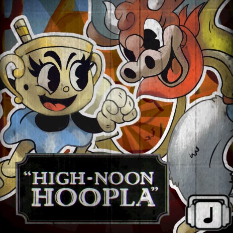 High-Noon Hoopla (From Cuphead) | Boomplay Music