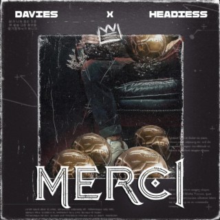 Merci ft. Headiess lyrics | Boomplay Music