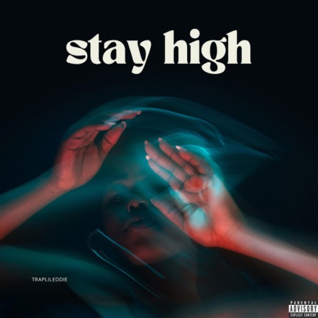 stay high | Boomplay Music