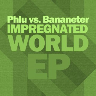 Impregnated World