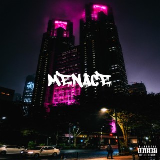 MENACE lyrics | Boomplay Music