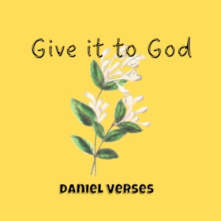 Give it to God lyrics | Boomplay Music