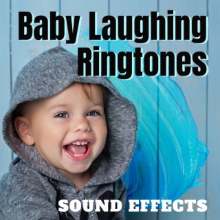 Baby Laughing Ringtones – Sound Effects