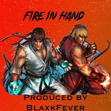 Fire in Hand | Boomplay Music