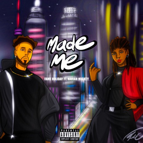 Made Me ft. Haviah Mighty | Boomplay Music
