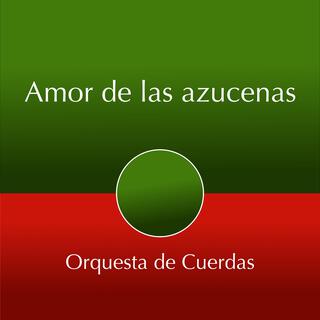 Amor de las Azucenas