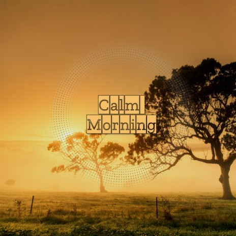 Calm Morning (Without pad) | Boomplay Music