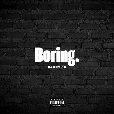 BORING | Boomplay Music