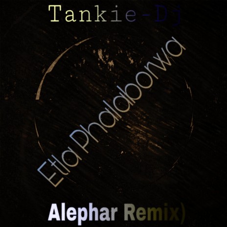 Etla Phalaborwa (Alephar Remix) ft. Alephar | Boomplay Music