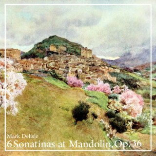 6 Sonatinas at Mandolin, Op. 36