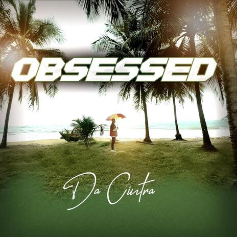 Obsessed | Boomplay Music