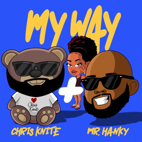 My Way ft. Mr. Hanky | Boomplay Music