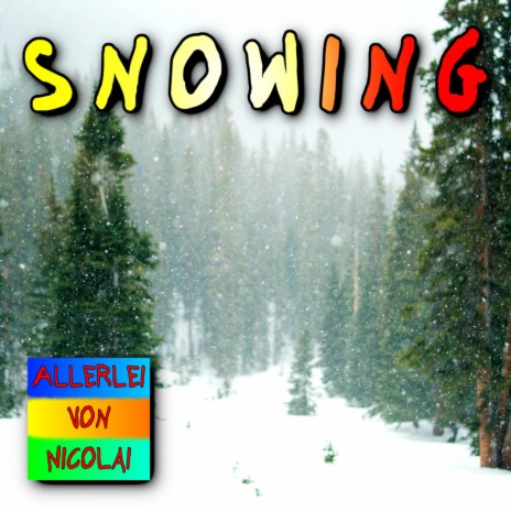 Snowing | Boomplay Music