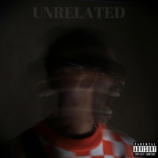 UnRelated (Deluxe)