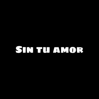 Sin Tu Amor