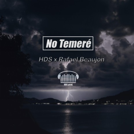 No Temeré (feat. Rafael Beaujón) | Boomplay Music