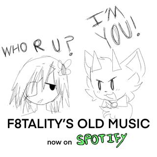 F8TALITY PRESENTS: PAST MUSIC, PART 1