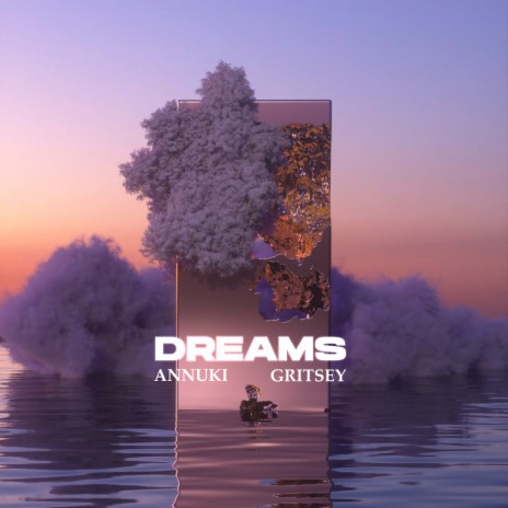 Dreams (Extended Mix) ft. Gritsey